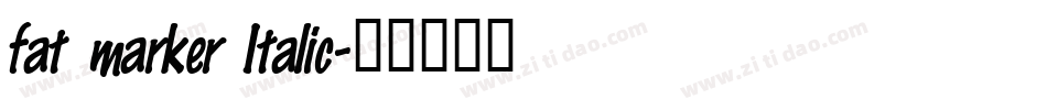fat marker Italic字体转换